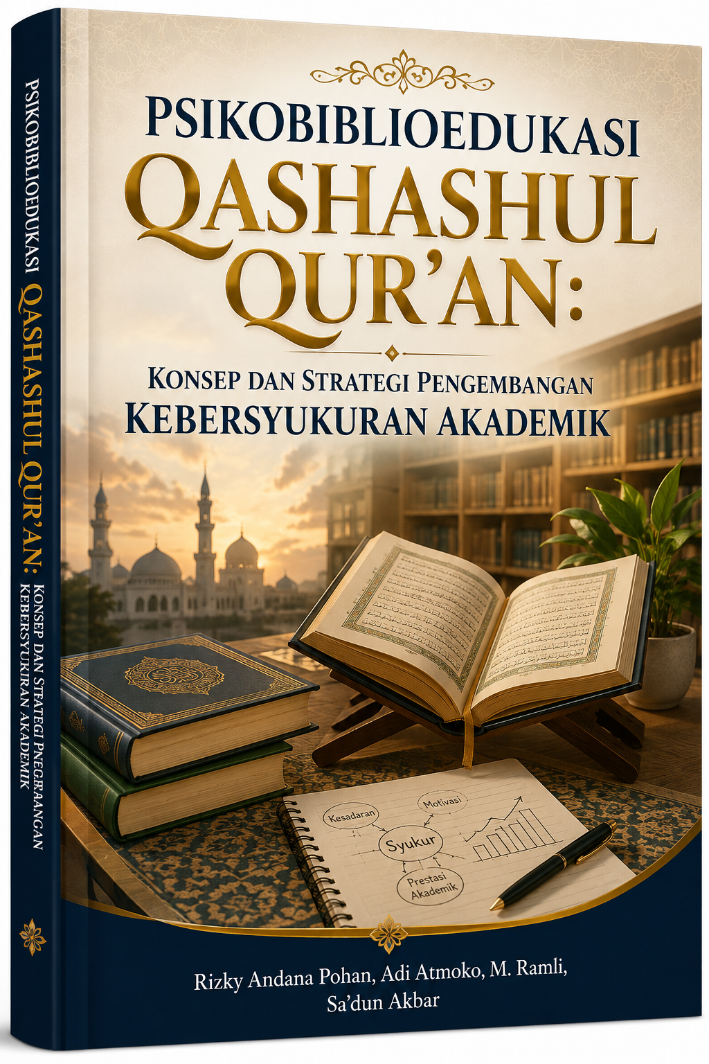 PSIKOBIBLIOEDUKASI QASHASHUL QUR’AN: KONSEP DAN STRATEGI PENGEMBANGAN KEBERSYUKURAN AKADEMIK