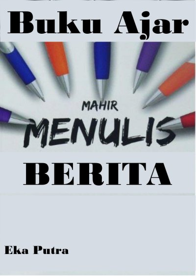 Buku Ajar Mahir Menulis Berita