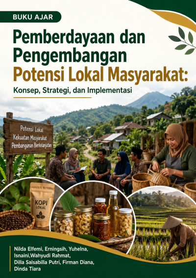 Pemberdayaan dan Pengembangan Potensi Lokal Masyarakat: Konsep, Strategi, dan Implementasi