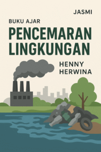 Buku Ajar Pencemaran Lingkungan