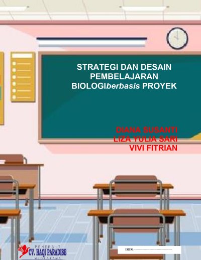 Strategi Dan Desain Pembelajaran Biologi Berbasis Proyek