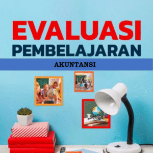 Evaluasi Pembelajaran Akuntansi