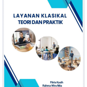 Layanan Klasik Teori dan Praktik